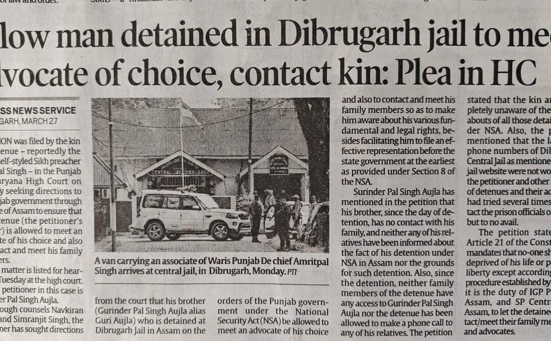 Petition in HC to allow Detainee detained in Dibrugarh jail to meet Advocate of choice, contact kin